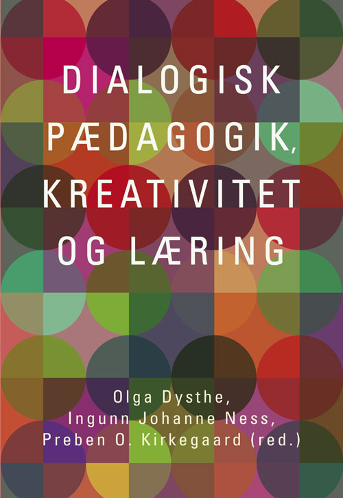 Cover of Dialogic Pedagogy Creativity and Learning (in Danish)